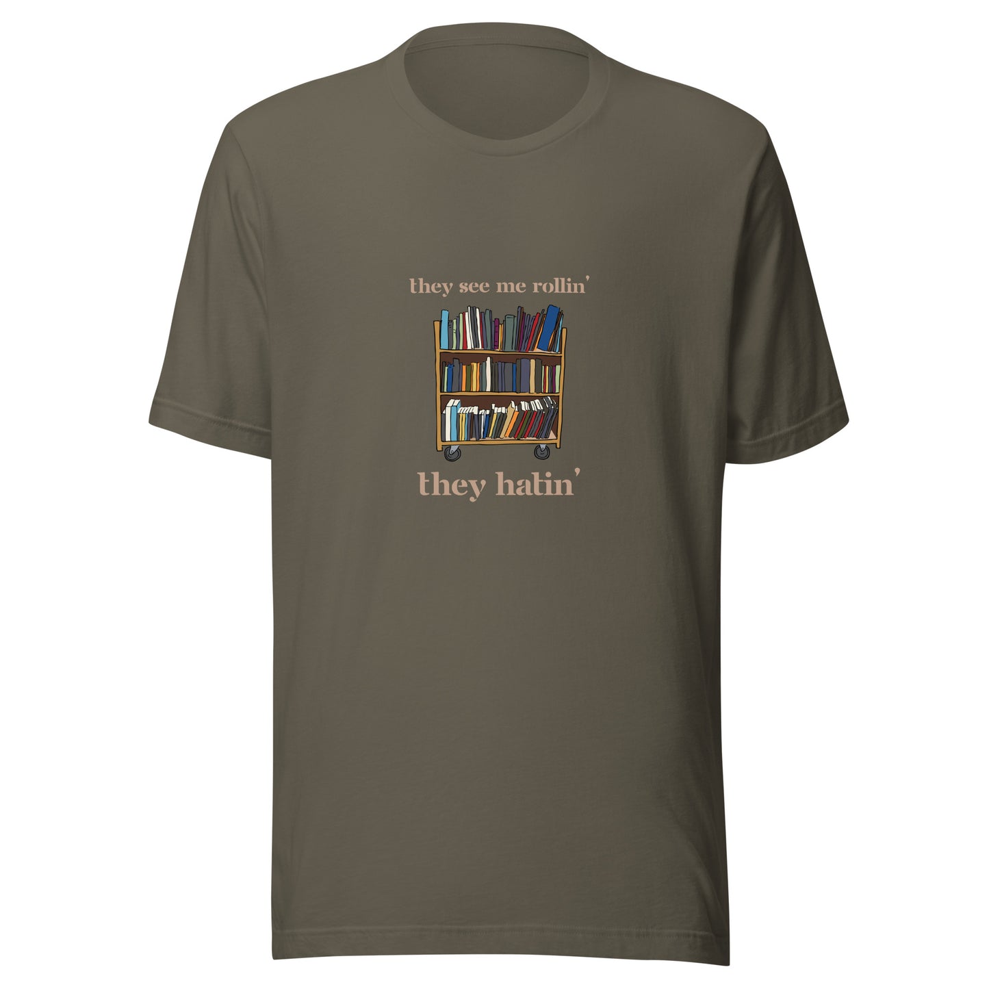They See Me Rollin' Tee