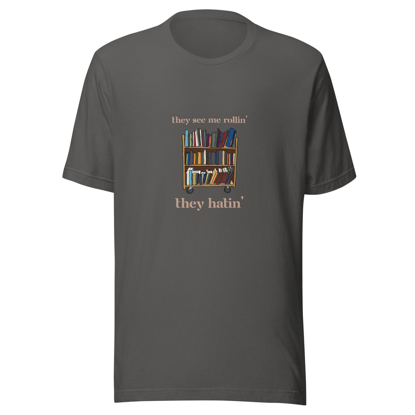 They See Me Rollin' Tee
