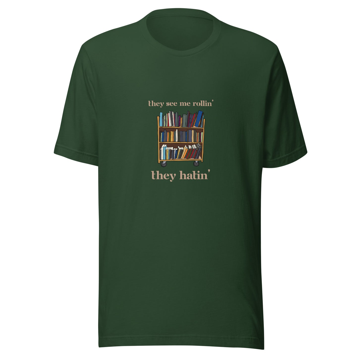They See Me Rollin' Tee