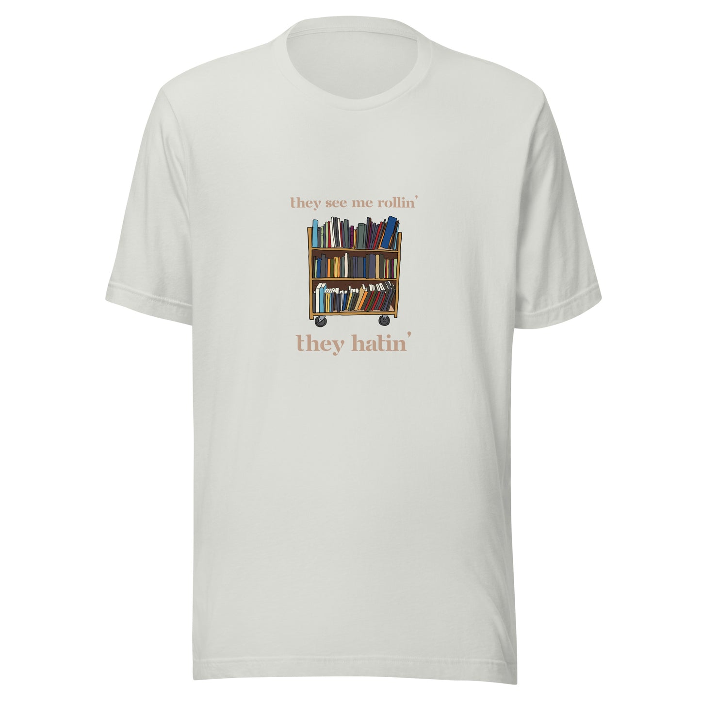 They See Me Rollin' Tee